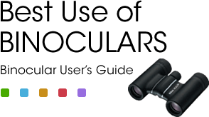 Best Use of Binoculars Binocular User's Guide